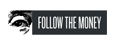 Follow the Money